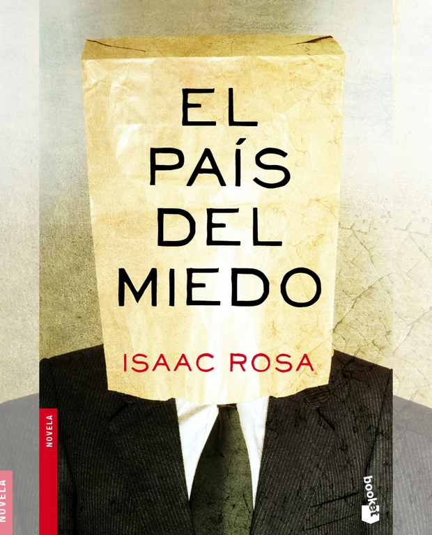El pa�s del miedo de Isaac Rosa