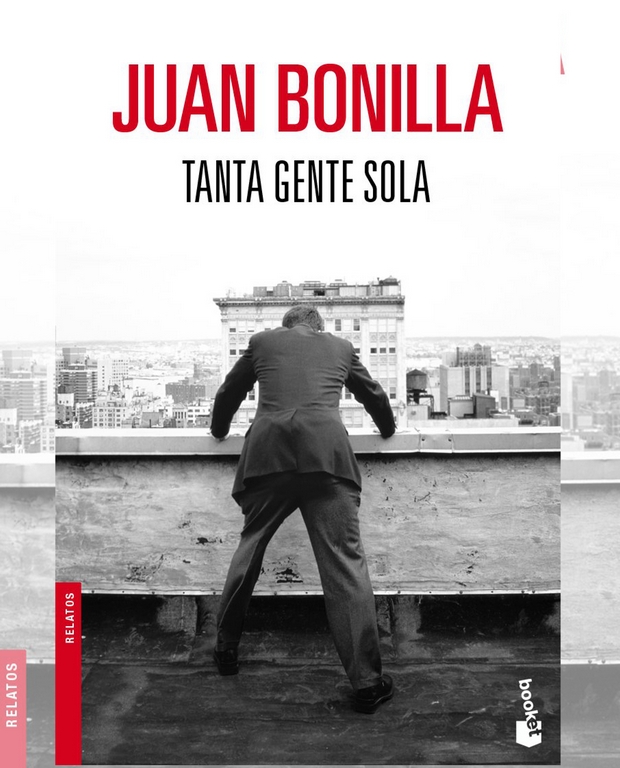 Tanta gente sola de Juan Bonilla