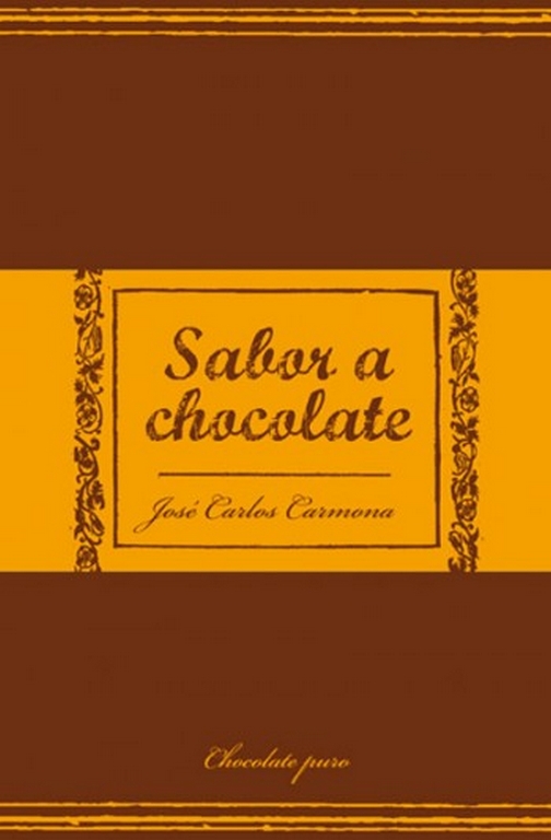 Sabor a chocolate de José Carlos Carmona