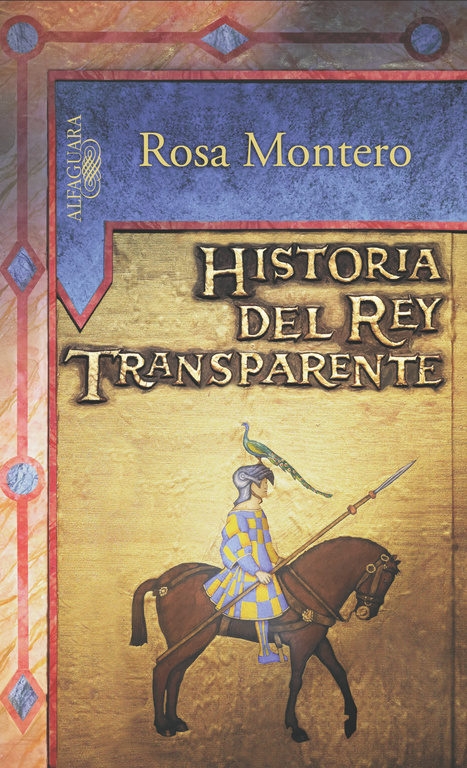 Historia del Rey Transparente de Rosa Montero