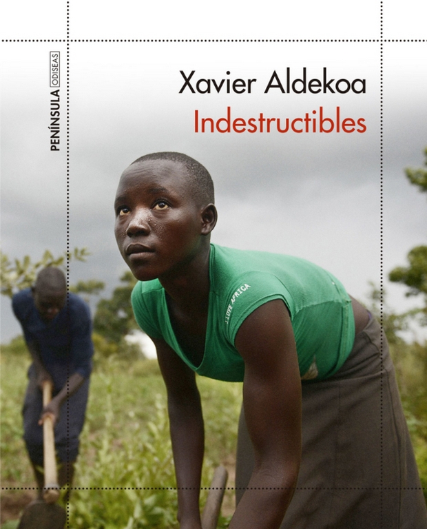Indestructibles de Xavier Aldekoa